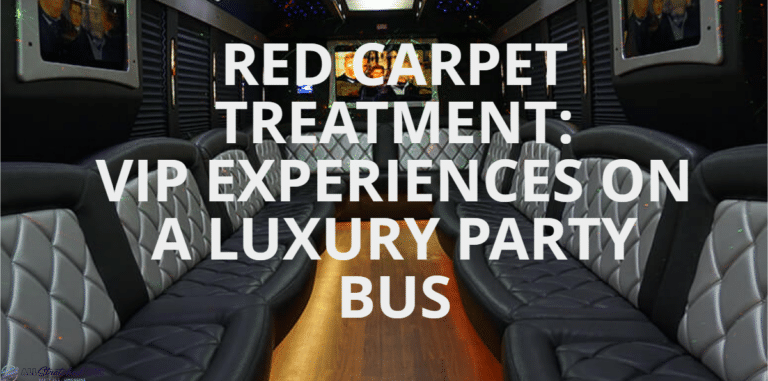Red Carpet Treatment: VIP Experiences on a Luxury Party Bus..